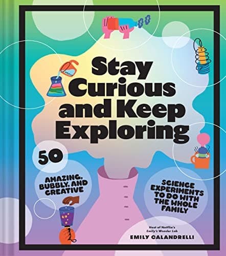 Portada de Stay Curious and Keep Exploring
