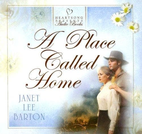 Portada de A Place Called Home (Heartsong Presents #623) (Heartsong Audio Book)