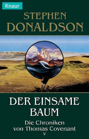 Portada de Die Chroniken von Thomas Covenant 5. Der einsame Baum