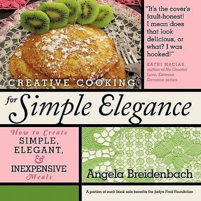 Portada de Creative Cooking For Simple Elegance How To Create Simple Elegant And Inexpensive Meals