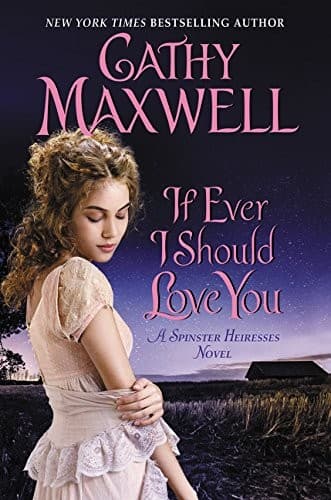 Portada de If Ever I Should Love You: A Spinster Heiresses Novel (The Spinster Heiresses)
