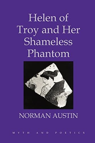 Portada de Helen of Troy and Her Shameless Phantom (Myth and Poetics)
