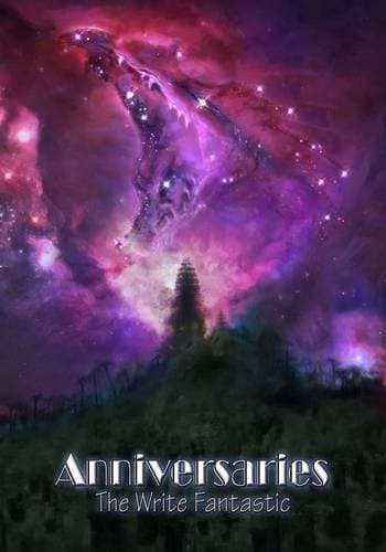 Portada de Anniversaries: The Write Fantastic