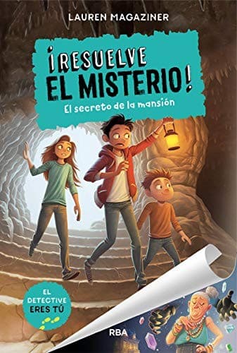 Portada de ¡Resuelve el misterio! 1. El secreto de la mansión