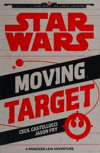 Portada de Star Wars - Moving Target - A Princess Leia Adventure