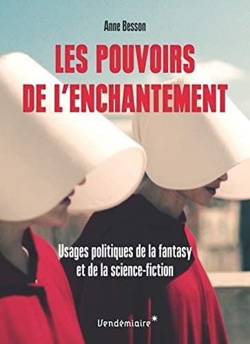 Portada de Les Pouvoirs de l’enchantement - Usages politiques de la fan