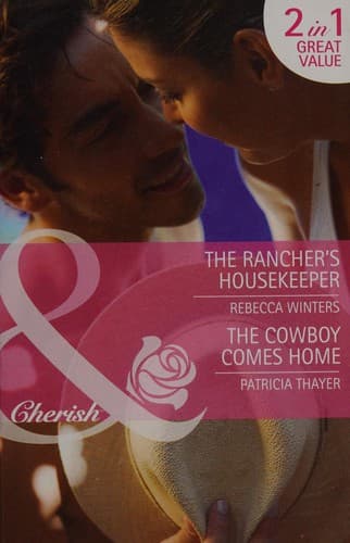 Portada de The Rancher's Housekeeper / The Cowboy Comes Home
