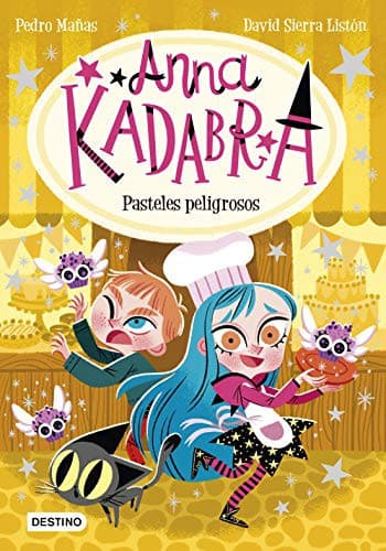Portada de Anna Kadabra 6. Pasteles peligrosos