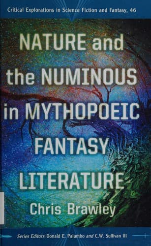 Portada de Nature and the Numinous in Mythopoeic Fantasy Literature