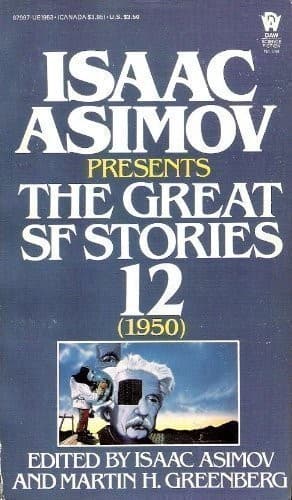 Portada de Isaac Asimov Presents The Great SF Stories 12 (1950)