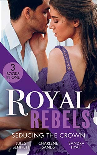 Portada de Royal Rebels : Seducing the Crown
