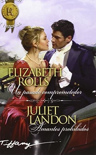 Portada de Un pasado comprometedor; Amantes prohibidos