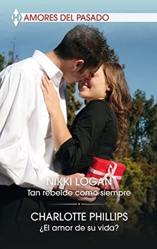 Portada de Tan rebelde como siempre; ¿El amor de su vida?