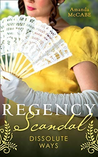 Portada de Regency Scandal : Dissolute Ways