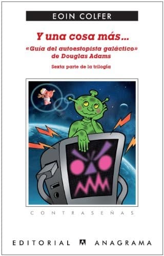 Portada de Y una cosa más... «Guía del autoestopista galáctico»