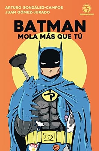 Portada de Batman mola más que tú