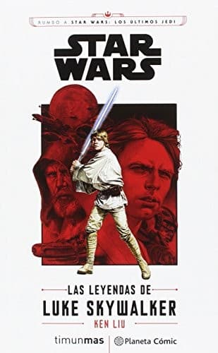 Portada de Star Wars Episodio VIII Las leyendas de Luke Skywalker
