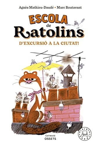 Portada de Escola de ratolins. D'excursió a la ciutat!
