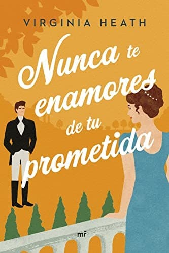 Portada de Nunca te enamores de tu prometida