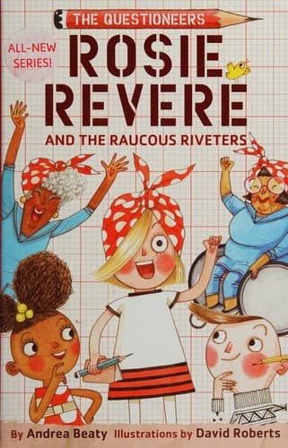 Portada de Rosie Revere and the Raucous Riveters