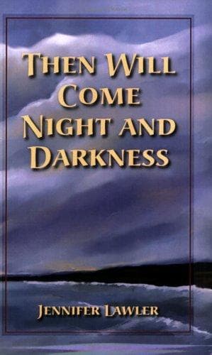 Portada de Then will come night and darkness