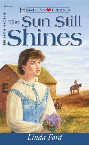 Portada de The Sun Still Shines (Heartsong Presents #240)