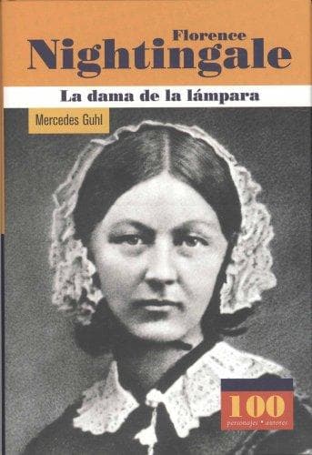 Portada de Florence Nightingale. La dama de la lampara (100 Personajes) (100 Personajes)