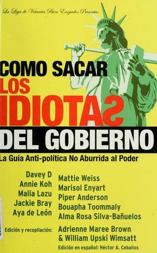 Portada de Cómo sacar a idiotas del govierno