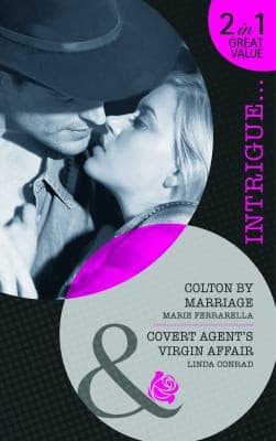 Portada de Colton By Marriage; Covert Agent's Virgin Affair