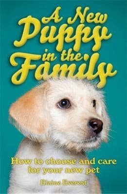 Portada de A New Puppy In The Family How To Choose And Care For Your New Pet