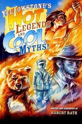 Portada de Yellowstones Hot Legends And Cool Myths