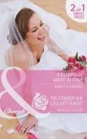 Portada de A Marriage Made in Italy / The Cowboy She Couldnt Forget
