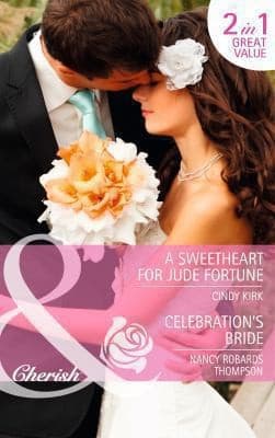 Portada de A Sweetheart for Jude Fortune Celebrations Bride