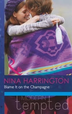 Portada de Blame It on the Champagne Mills Boon Modern Tempted Girls Just Want to Have Fun Book 3