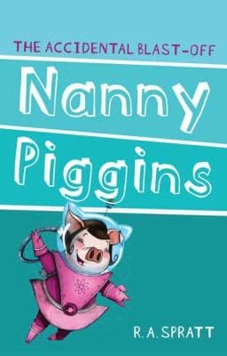 Portada de Nanny Piggins And The Accidental Blastoff