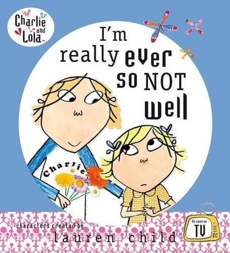 Portada de I'm Really Ever So Not Well (Charlie and Lola)