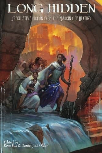 Portada de Long Hidden: Speculative Fiction from the Margins of History