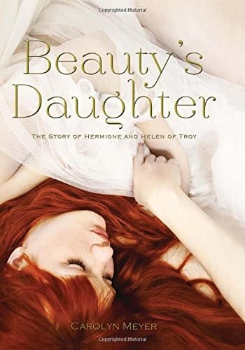 Portada de Beauty's Daughter: The Story of Hermione and Helen of Troy