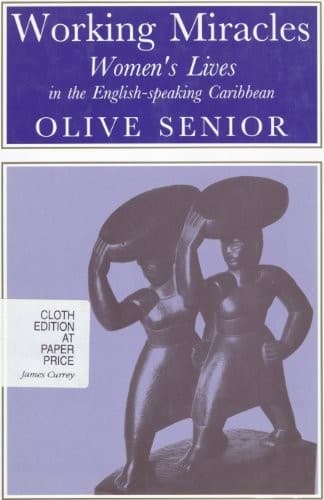 Portada de Working Miracles: Women's Lives in the English-speaking Caribbean