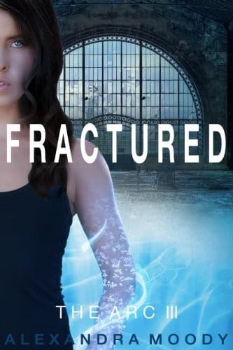 Portada de Fractured (The ARC) (Volume 3)