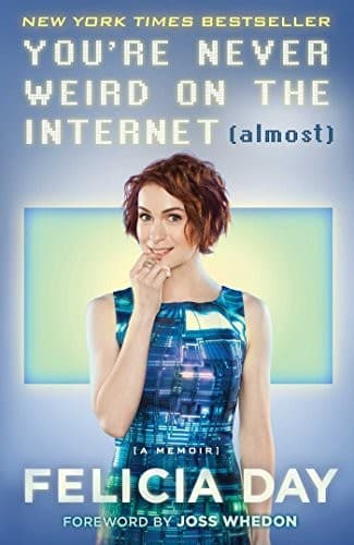 Portada de You're Never Weird on the Internet (Almost)