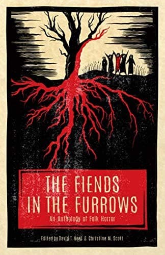 Portada de The Fiends in the Furrows: An Anthology of Folk Horror