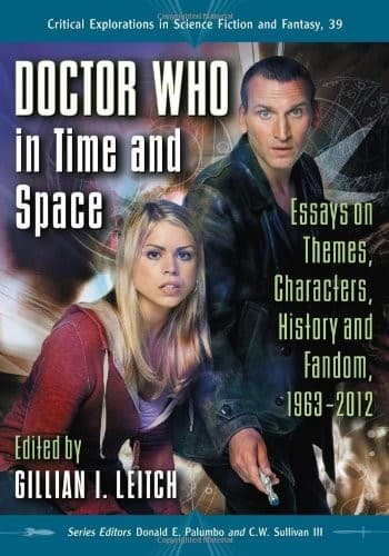 Portada de Doctor Who in Time and Space: Essays on Themes, Characters, History and Fandom, 1963-2012 (Critical Explorations in Science Fiction and Fantasy)