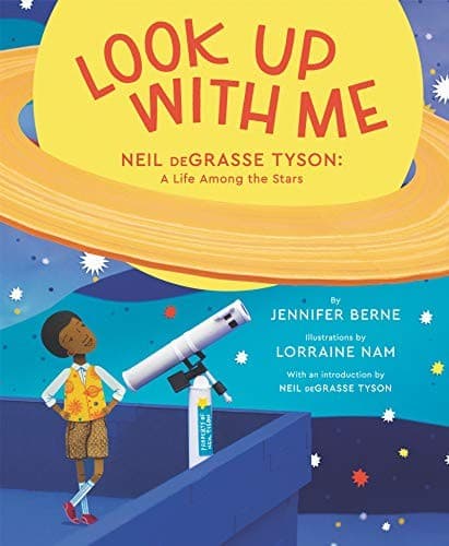 Portada de Look Up with Me : Neil deGrasse Tyson
