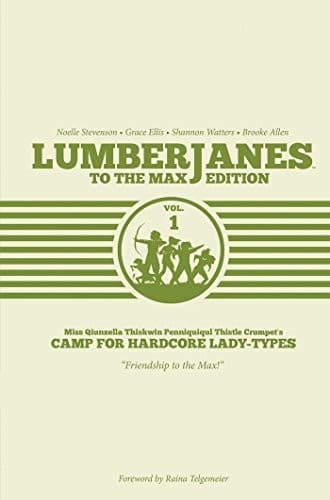Portada de Lumberjanes To The Max Vol. 1